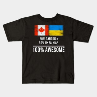 50% Canadian 50% Ukrainian 100% Awesome - Gift for Ukrainian Heritage From Ukraine Kids T-Shirt